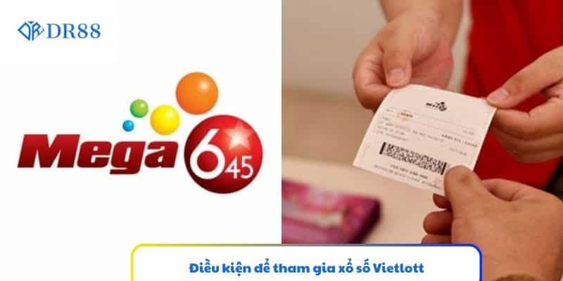 Điều kiện để tham gia xổ số Vietlott