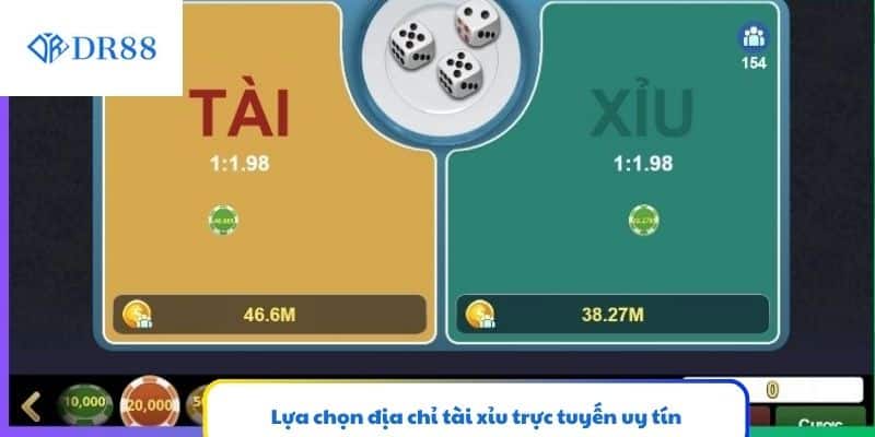 Lựa chọn địa chỉ tài xỉu trực tuyến uy tín